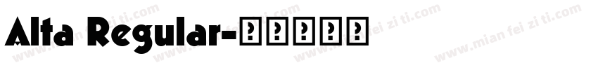 Alta Regular字体转换